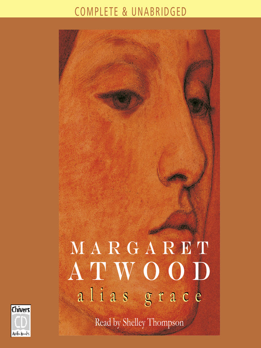 Title details for Alias Grace by Margaret Atwood - Available